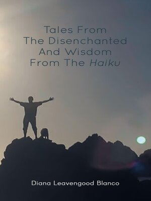 cover image of Tales from the Disenchanted and Wisdom from the Haiku